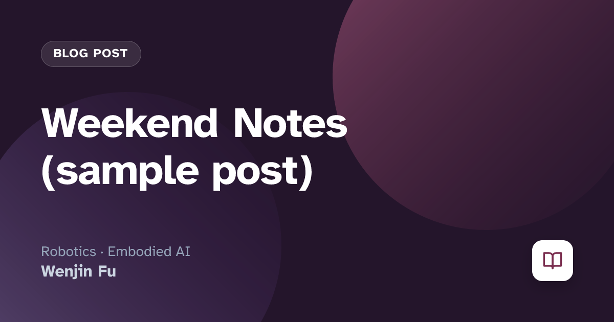 Weekend Notes (sample post)